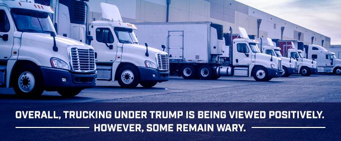 Trucking under trump is viewed positively